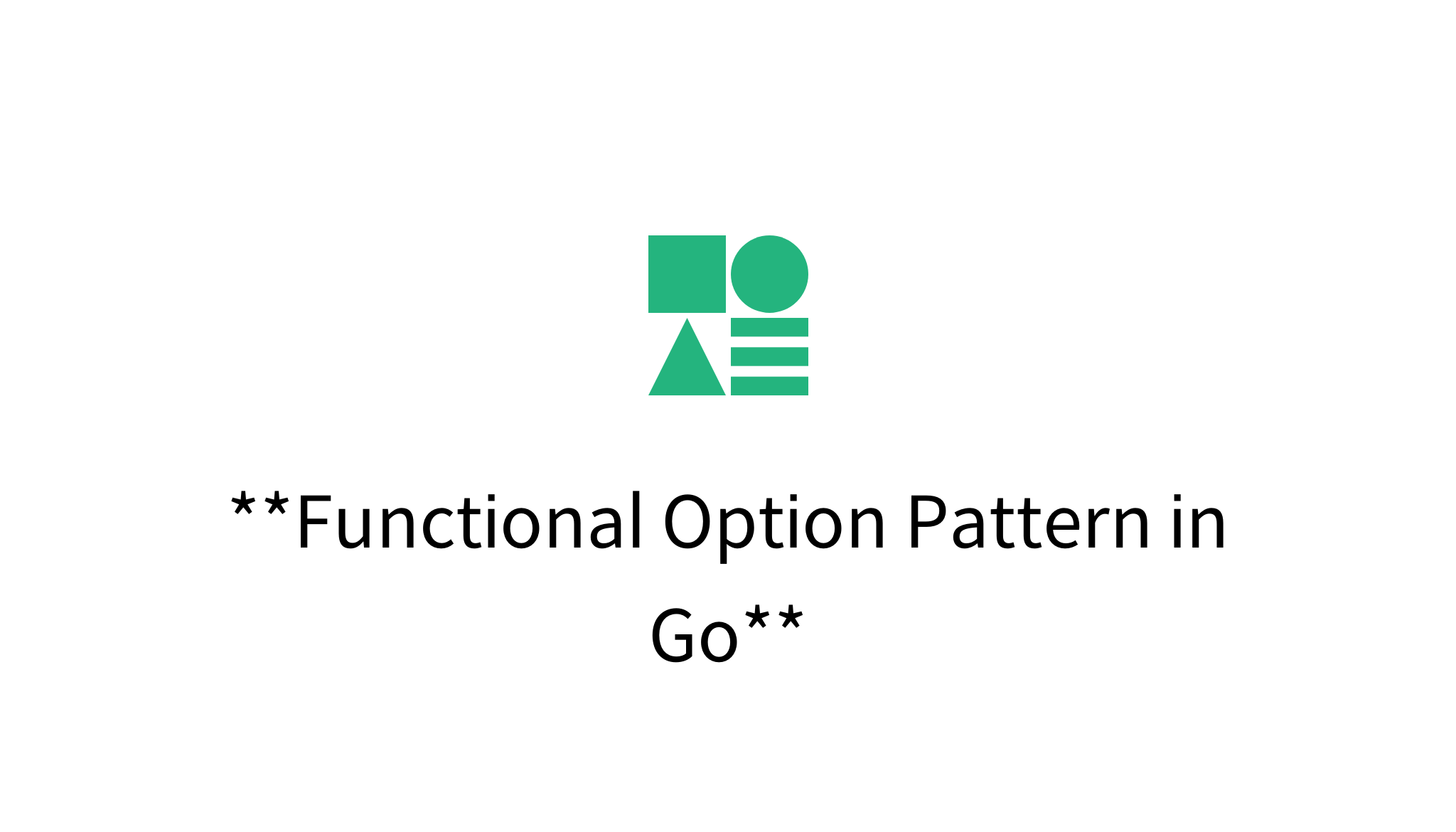 Functional Option Pattern in Go - mysetting