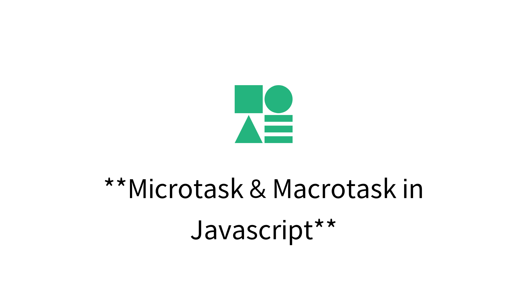 Microtask & Macrotask in Javascript - mysetting