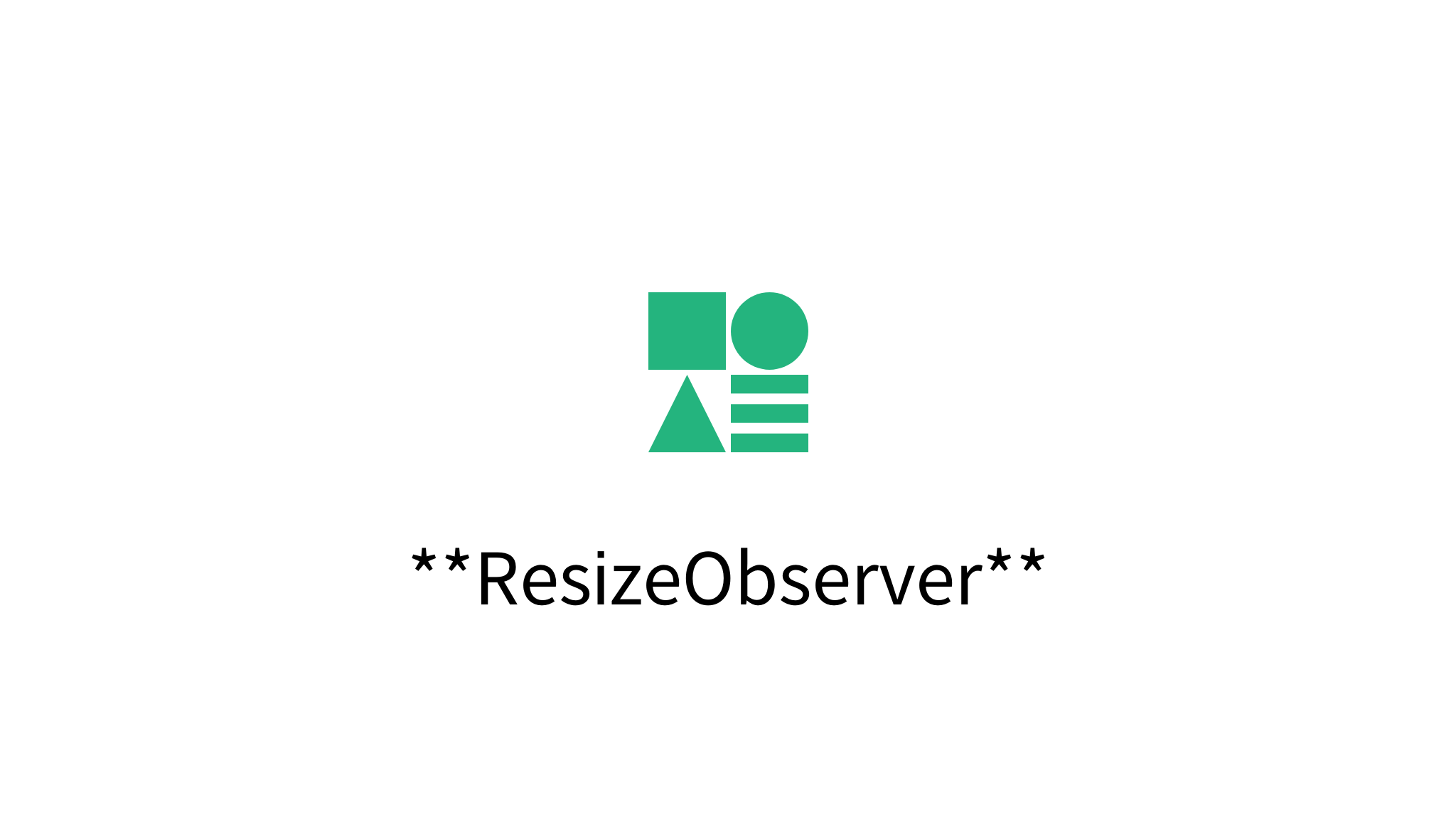 Resize Observer : How To Use the Resize Observer JavaScript API – ZYEL