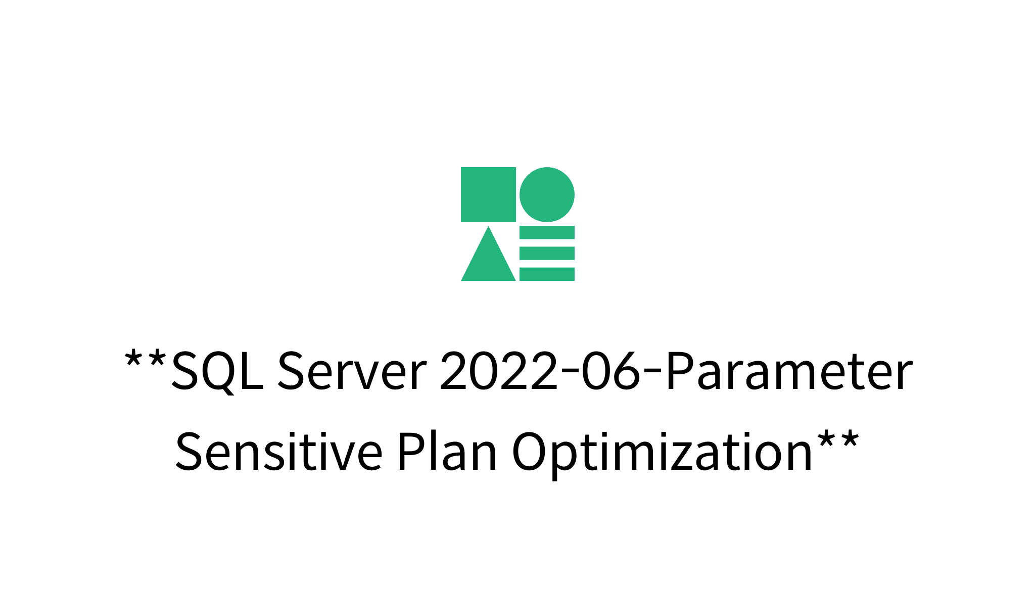 SQL Server 2022-06-Parameter Sensitive Plan Optimization - mysetting