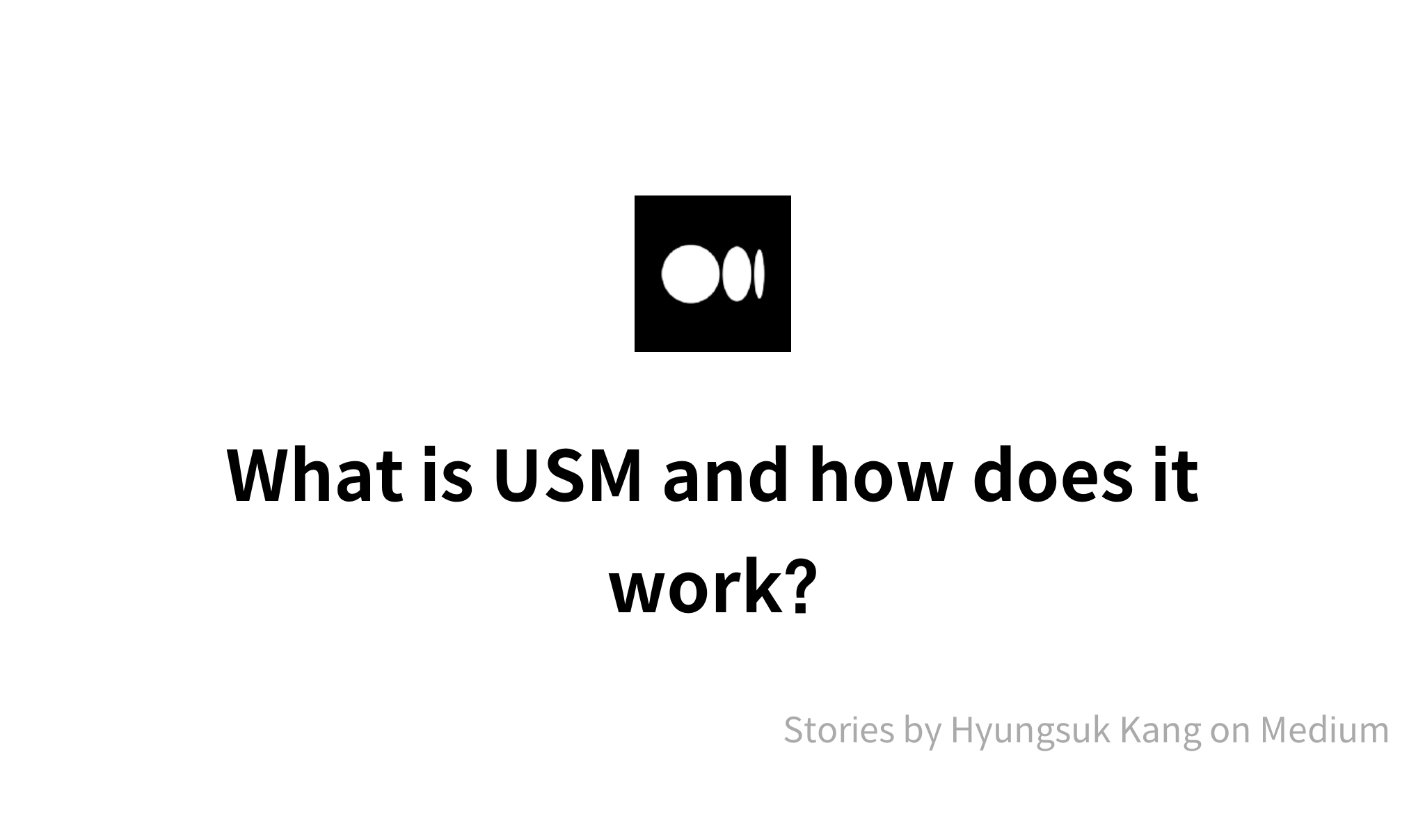 What is USM and how does it work? - mysetting