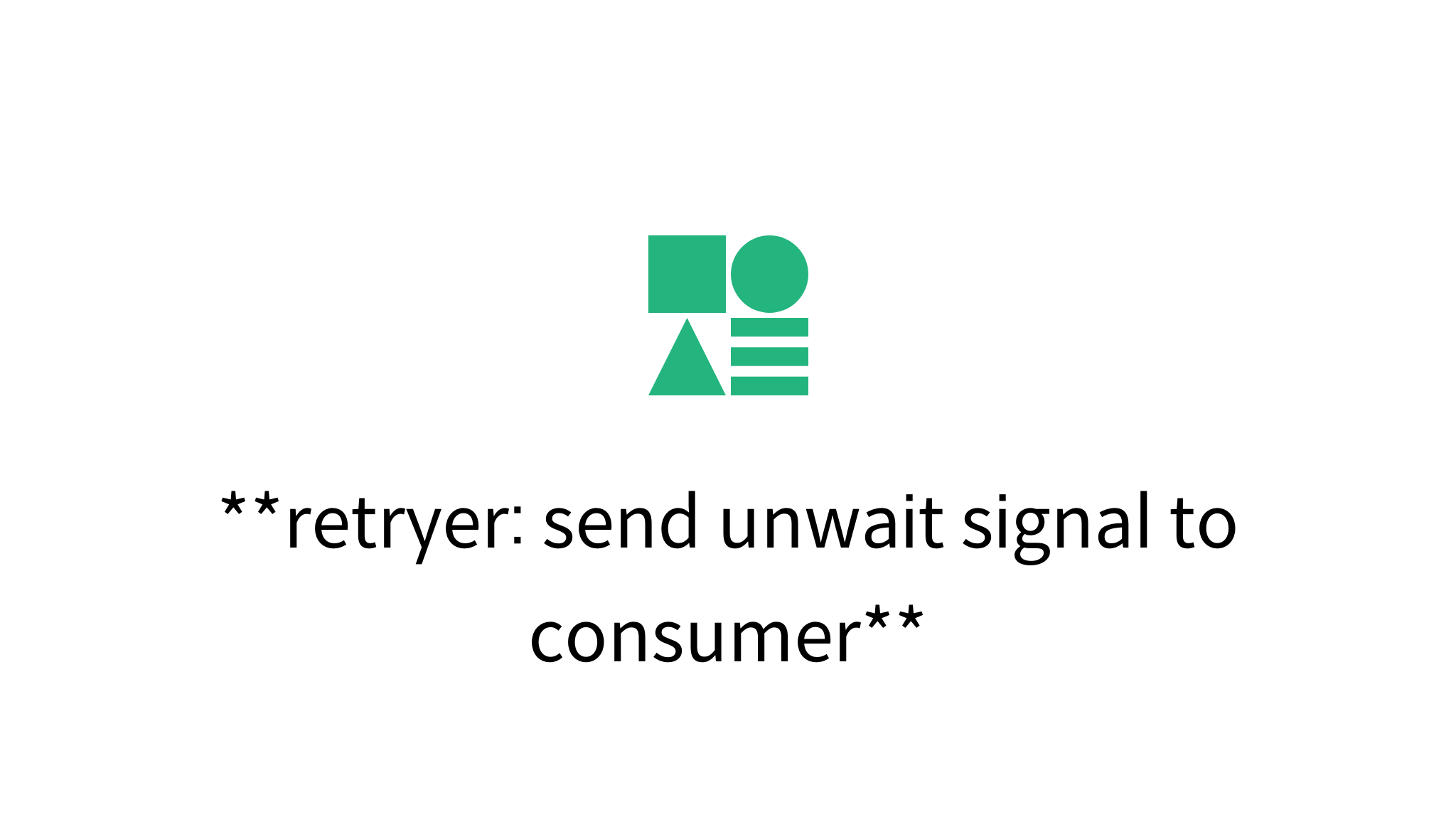 retryer: send unwait signal to consumer - mysetting